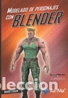 Libros: MODELADO DE PERSONAJES CON BLENDER - ; LIDON MA&Ntilde;AS, MARC