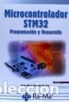 Libros: MICROCONTROLADOR STM32 PROGRAMACI&Oacute;N Y DESARROLLO - Varios autores - Foto 1