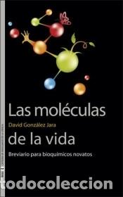 Libros: Las mol&eacute;culas de la vida - David Gonz&aacute;lez Jara - Foto 1
