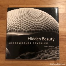 Libros: HIDDEN BEAUTY- MICROWORLDS REVEALED. Lote 191290827