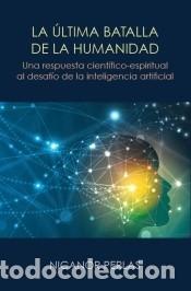 Libri: La &uacute;ltima batalla de la humanidad - Nicanor Perlas