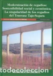 Livres: Modernizaci&oacute;n de regad&iacute;os: sostenibilidad social y econ&oacute;mica: LA SINGULARIDAD DE LOS REGAD&Iacute;OS DEL