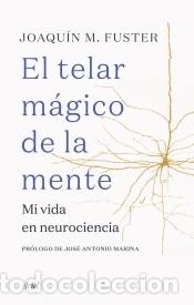Libros: El telar m&aacute;gico de la mente - Fuster, Joaqu&iacute;n - Foto 1