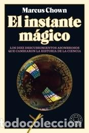 Libros: El instante m&aacute;gico - Chown, Marcus - Foto 1