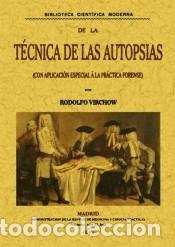 B&uuml;cher: T&eacute;cnica de las autopsias - Virchow, Rodolfo