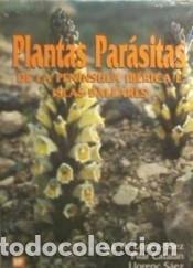 Livres: Plantas par&aacute;sitas de la Pen&iacute;nsula Ib&eacute;rica e Islas Baleares - SAEZ, LLORENC;L&Oacute;PEZ SAEZ,