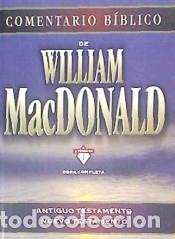 Libros: Comentario B&iacute;blico de William MacDonald - William MacDonald - Foto 1
