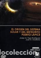 books: El origen del sistema solar y del meteorito Puerto L&aacute;pice - Madiedo Gil, Jos&eacute; Mar&iacute;a; Trigo