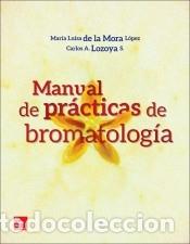 books: Manual de pr&aacute;cticas de bromatolog&iacute;a - Mar&iacute;a Luisa De la Mora L&oacute;pez ; Carlos Alberto Lozoya S&aacute;nchez
