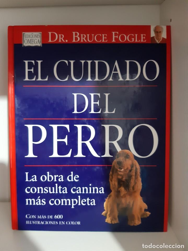 Libros: EL CUIDADO DEL PERRO BRUCE FOGLE - Foto 1