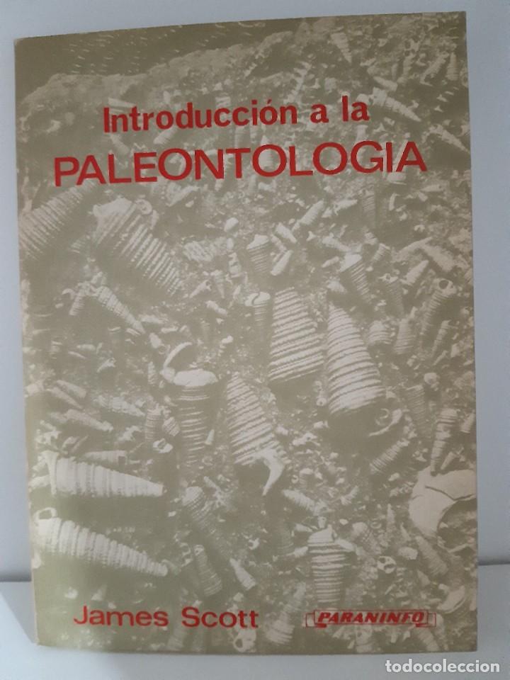 Libros: INTRODUCCION A LA PALEONTOLOGIA JAMES SCOTT - Foto 1