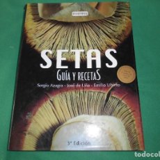 Libros: SETAS - GUIA Y RECETAS -SERGIO AZAGRA-JOSE DE UÑA-EMILIO UBIETO -EVEREST-. Lote 289426908