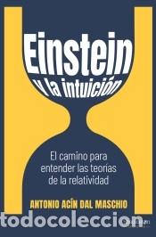 Libros: Einstein y la intuici&oacute;n - Ac&iacute;n Dal Maschio , Antonio - Foto 2