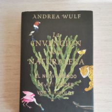 Libros: LA INVENCIÓN DE LA NATURALEZA. ANDREA WULF. Lote 298079803