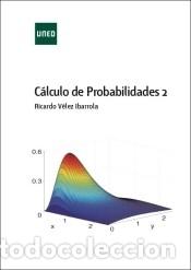CÁLCULO DE PROBABILIDADES 2 - VÉLEZ IBARROLA, RICARDO (Libros Nuevos - Ciencias Manuales y Oficios - Ciencias Naturales)