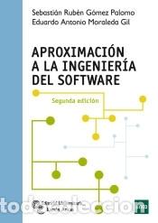 books: Aproximaci&oacute;n a la ingenier&iacute;a del software - G&oacute;mez Palomo, Sebasti&aacute;n Rub&eacute;n;Moraleda Gil, Eduardo