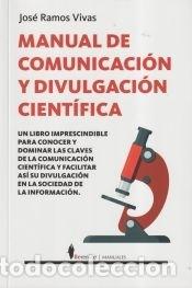 Livres: Manual de comunicaci&oacute;n y divulgaci&oacute;n cient&iacute;fica - Jos&eacute; Ramos Vivas