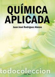 Libri: Qu&iacute;mica Aplicada - Rodr&iacute;guez Alonso, Juan Jos&eacute;