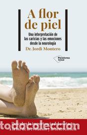 Libros: A flor de piel - Montero, Jordi - Foto 1