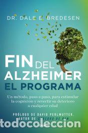 Livros: El fin del Alzheimer, el programa - Bredesen, Dale
