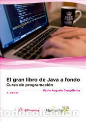 Libros: El gran libro de Java a Fondo 4&ordf; Ed. - Sznajdleder, Pablo Augusto - Foto 1