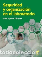 B&uuml;cher: Seguridad y organizaci&oacute;n en el laboratorio - Aguilar V&aacute;zquez, Lidia