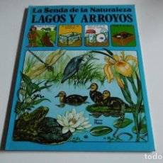 Libros: LIBRO COMO NUEVO LA SENDA DE LA NATURALEZA LAGOS Y ARROYOS EDICCIONES PLESA AÑOS 80S. Lote 355756815