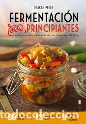Libros: Fermentaci&oacute;n para principiantes: Gu&iacute;a paso a paso sobre fermentaci&oacute;n y alimentos probi&oacute;ticos -