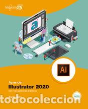 Libros: Aprender Illustrator 2020 con 100 ejercicios pr&aacute;cticos - Sonia Llena Hurtado - Foto 1