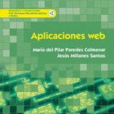 Libros: APLICACIONES WEB - PAREDES COLMENAR, MARÍA PILAR;MILLANES SANTOS, JESÚS. Lote 363750825