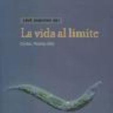 Libros: LA VIDA AL LÍMITE - PEDRÓS-ALIÓ, CARLOS. Lote 364675786