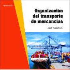 Libros: ORGANIZACIÓN DEL TRANSPORTE DE MERCANCÍAS - RODÉS BACH, ADOLF. Lote 365952351