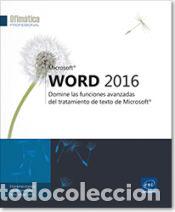 B&uuml;cher: Word 2016 Domine las funciones avanzadas del tratamiento de texto de Microsoft&reg; - &nbsp;VV.AA