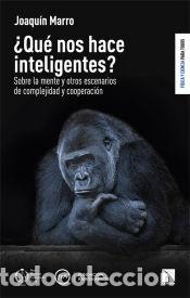 Libros: &iquest;Qu&eacute; nos hace inteligentes? - Marro, Joaqu&iacute;n - Foto 1