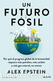 Livros: Un futuro f&oacute;sil - Epstein, Alex
