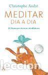 B&uuml;cher: Meditar dia a dia - Andr&eacute;, Christophe