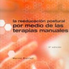 Libros: REEDUCACIÓN POSTURAL POR MEDIO DE LAS TERAPIAS MANUALES, LA. - MARCEL BIENFAIT. Lote 400473954