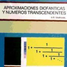 Libros: APROXIMACIONES DIOFÁNTICAS Y NÚMEROS TRANSCENDENTES - SHIDLOVSKI, A. B.. Lote 400947269