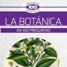 Libros: LA BOTANICA EN 100 PREGUNTAS - ENCINA,JUAN; PIMENTEL,MANUEL. Lote 401426739