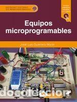 Libros: Equipos microprogramables - Guerrero Mar&iacute;n, Jos&eacute; Luis - Foto 1