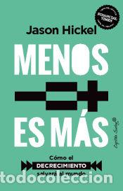 Libros: Menos es m&aacute;s - Hickel, Jason - Foto 1