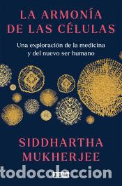 Libros: La armon&iacute;a de las c&eacute;lulas - Mukherjee, Siddhartha - Foto 1