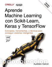Libros: Aprende Machine Learning con Scikit-Learn, Keras y TensorFlow. Tercera Edici&oacute;n - G&eacute;ron, Aur&eacute;lien - Foto 1