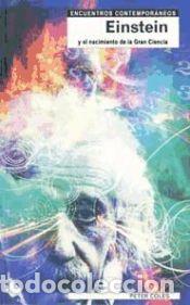 Libros: Einstein y el nacimiento de la Gran Ciencia - Peter Coles - Foto 1