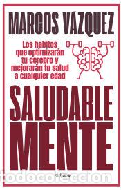 Libros: Saludable mente - V&aacute;zquez, Marcos - Foto 1