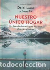 Libros: Nuestro &uacute;nico hogar - El Dal&aacute;i Lama - Foto 1