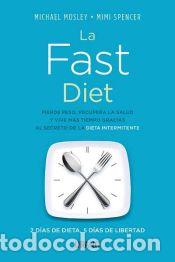 Libros: La dieta Fast - Mosley, Michael, Spencer, Mimi - Foto 1