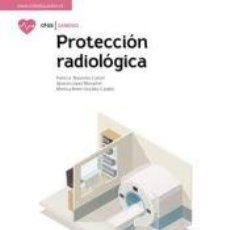 Libros: PROTECCIÓN RADIOLÓGICA - MAURELOS CASTELL, PATRICIA