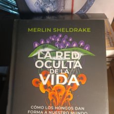Libros: MERLIN SHELDRAKE LA RED OCULTA DE LA VIDA EDICIÓN ILUSTRADA GEOPLANETA CIENCIA NOVIEMBRE 2023