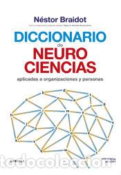 books: Diccionario de neurociencias aplicadas al desarrollo de organizaciones y personas - N&eacute;stor Braidot